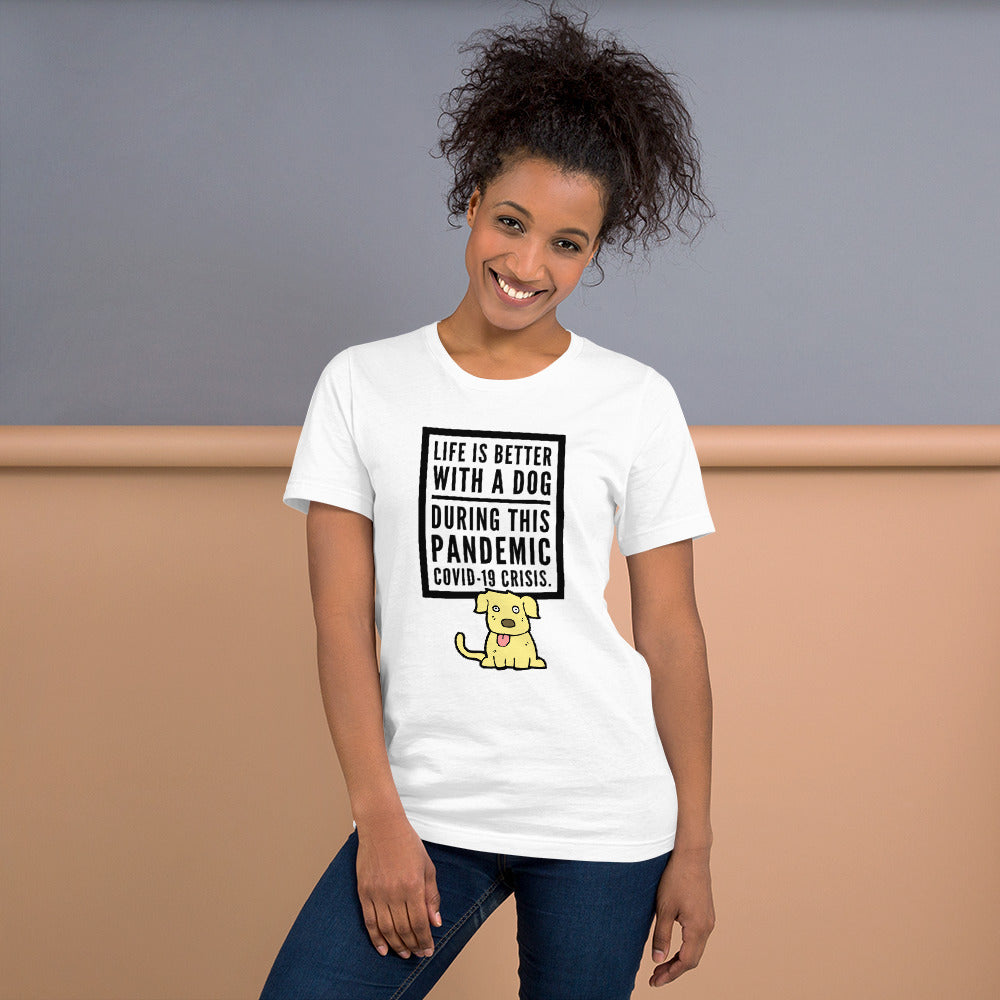 Life Is Better With A Dog, Short-Sleeve Unisex T-Shirt, Dog Dad Shirt