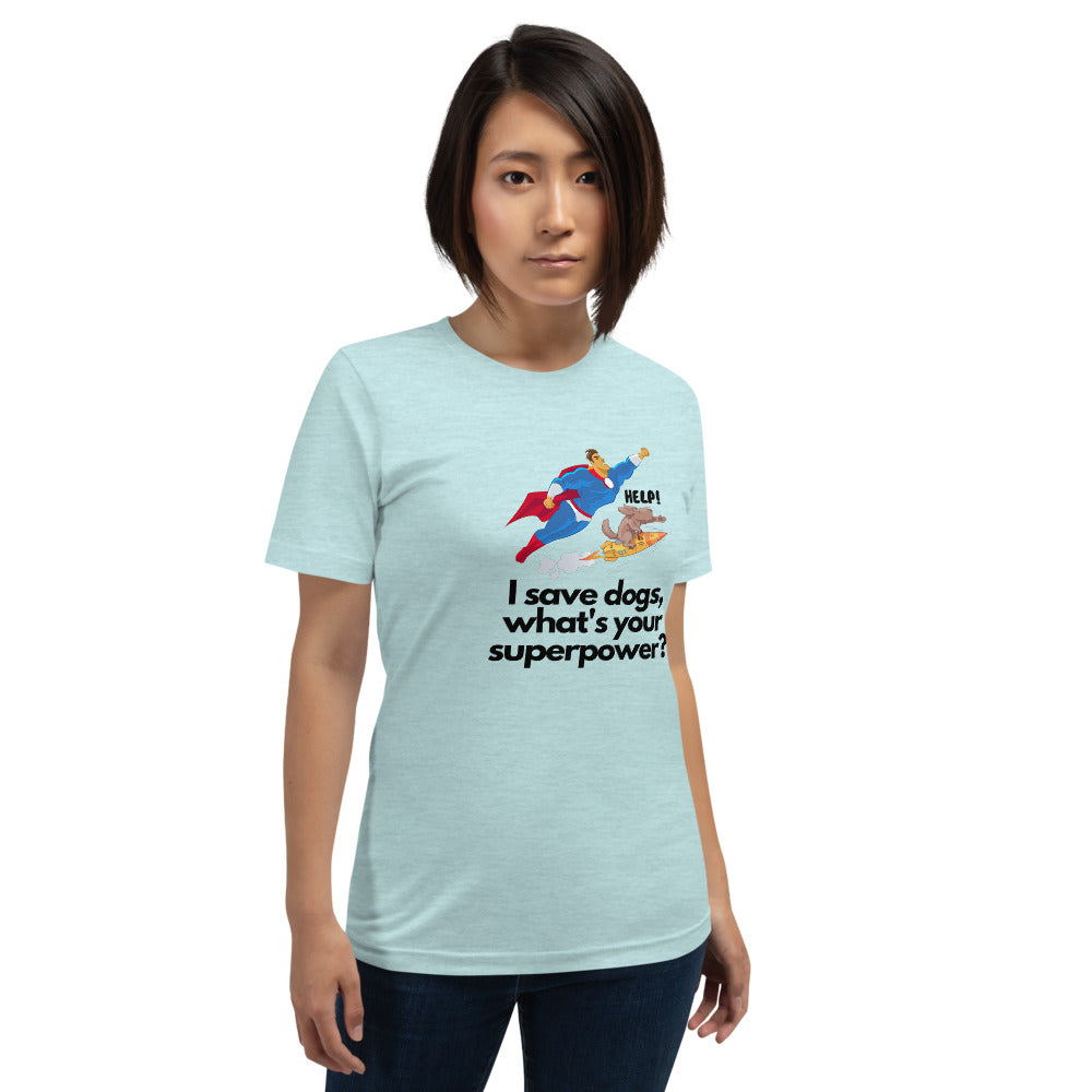 I Save Dogs on Short-Sleeve Unisex T-Shirt, Dog Rescue Shirt, Blue