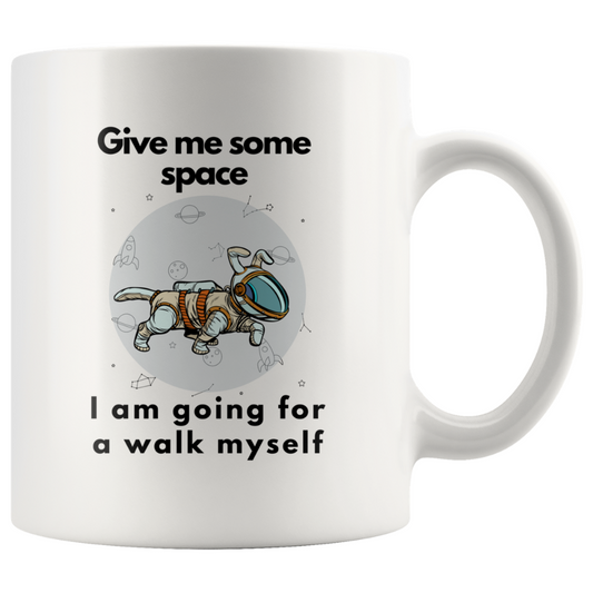 Give Me Some Space Coffee Mug, 11oz
