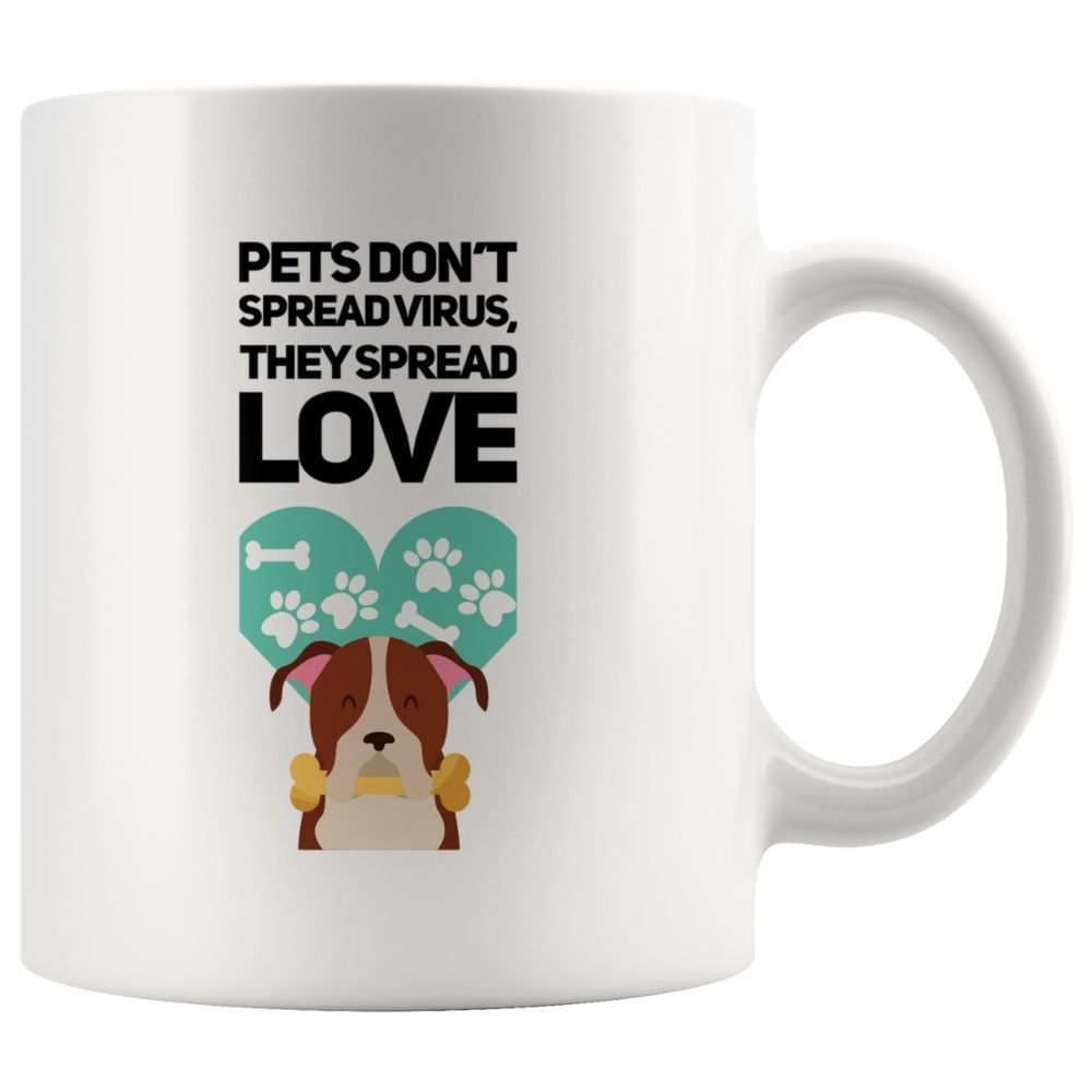 Pet Don't Spread Virus on Coffee Mug, 11oz