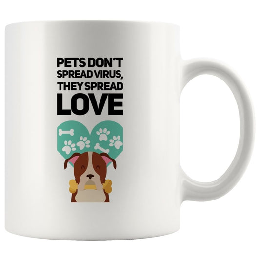 Pet Don't Spread Virus on Coffee Mug, 11oz