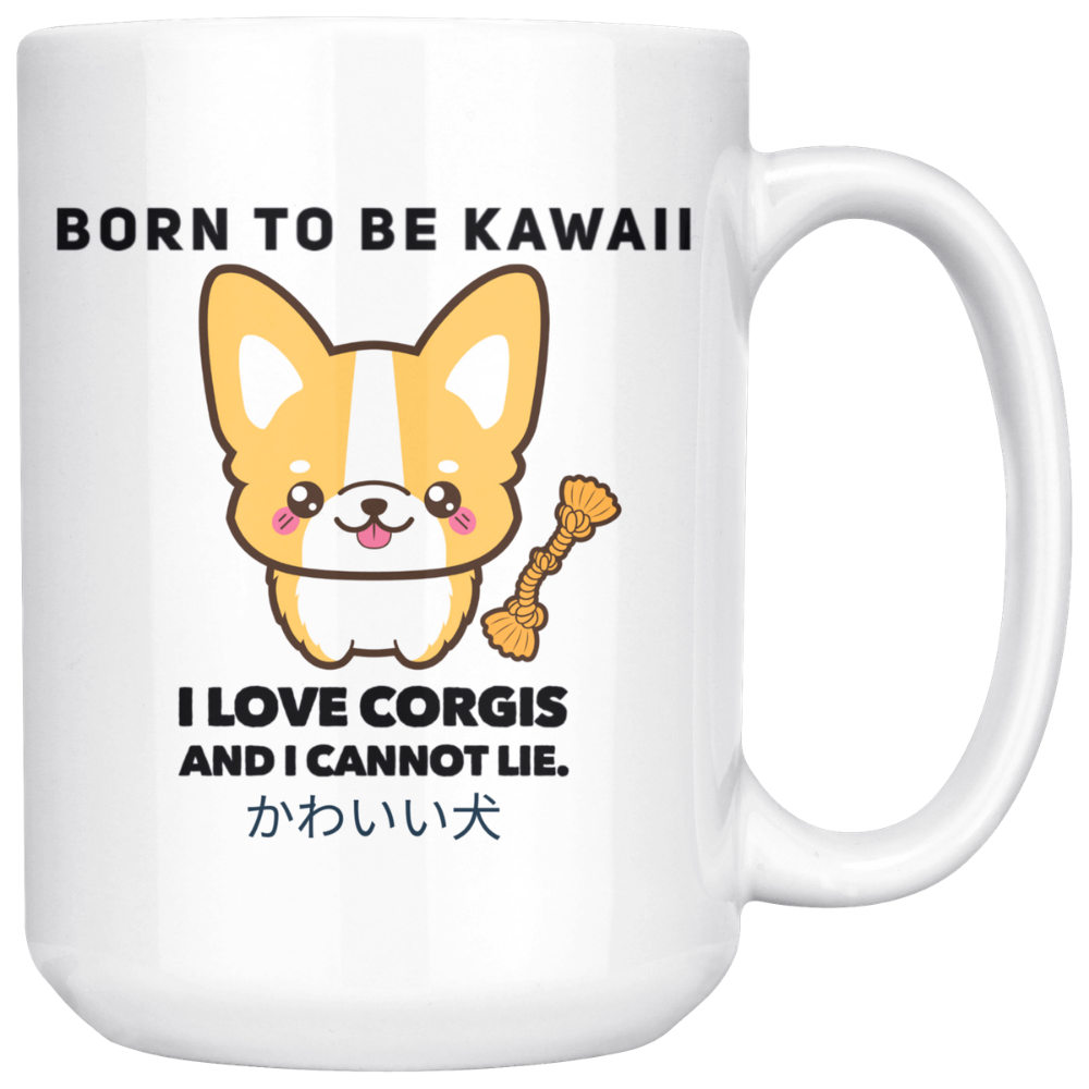 Born To Be Kawaii Corgi Coffee Mug, 15oz