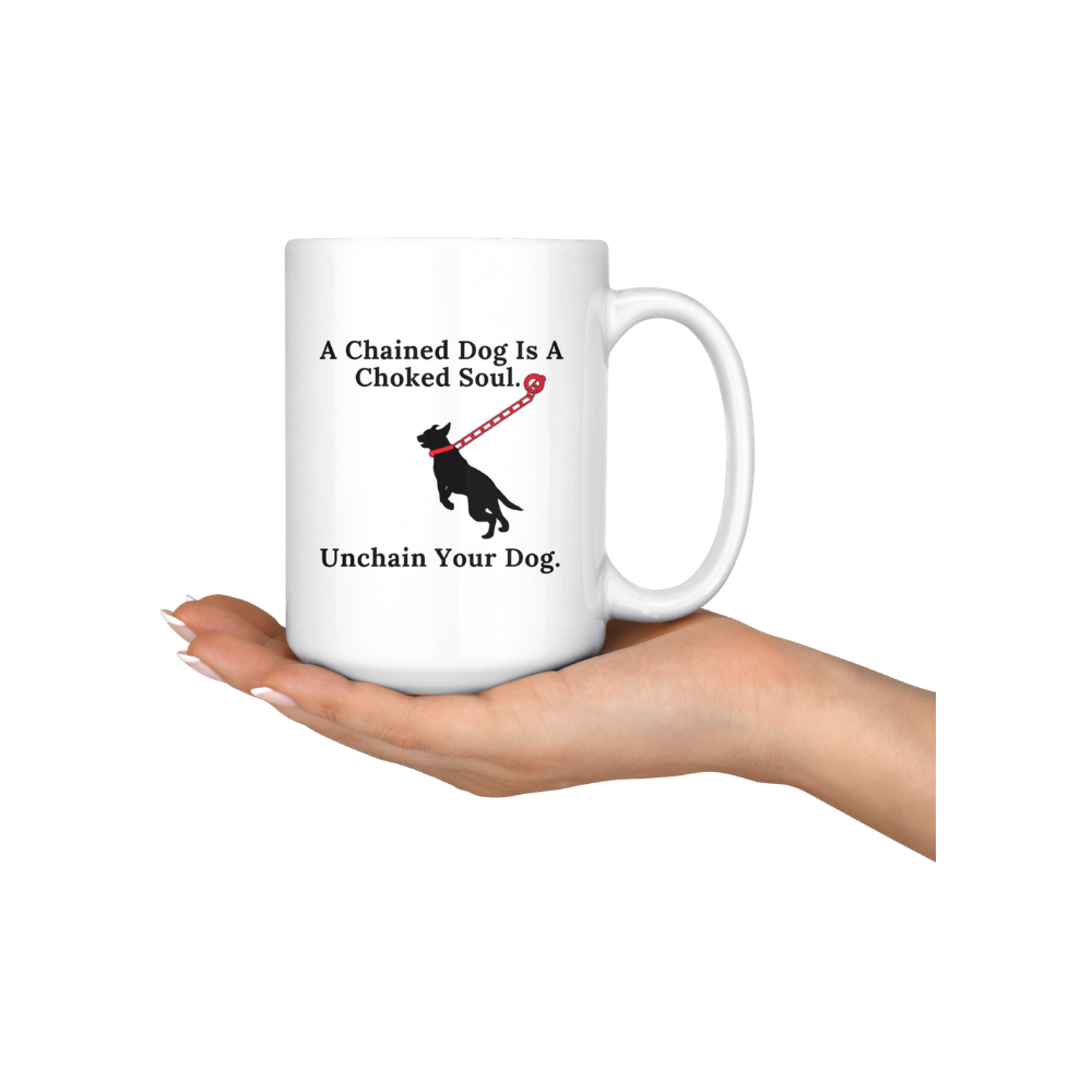 a chained dog is a choked soul coffee mug