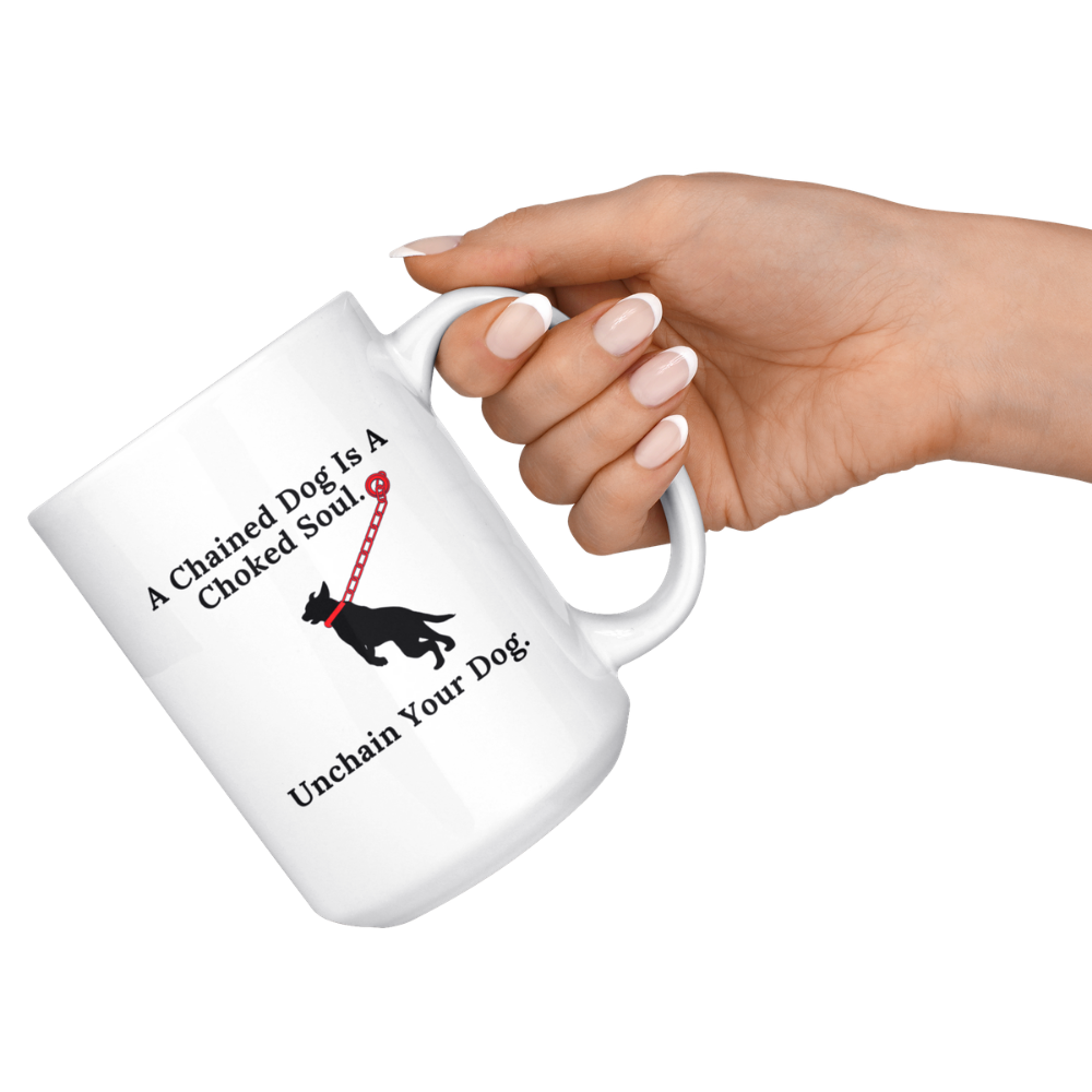 a chained dog is a choked soul coffee mug