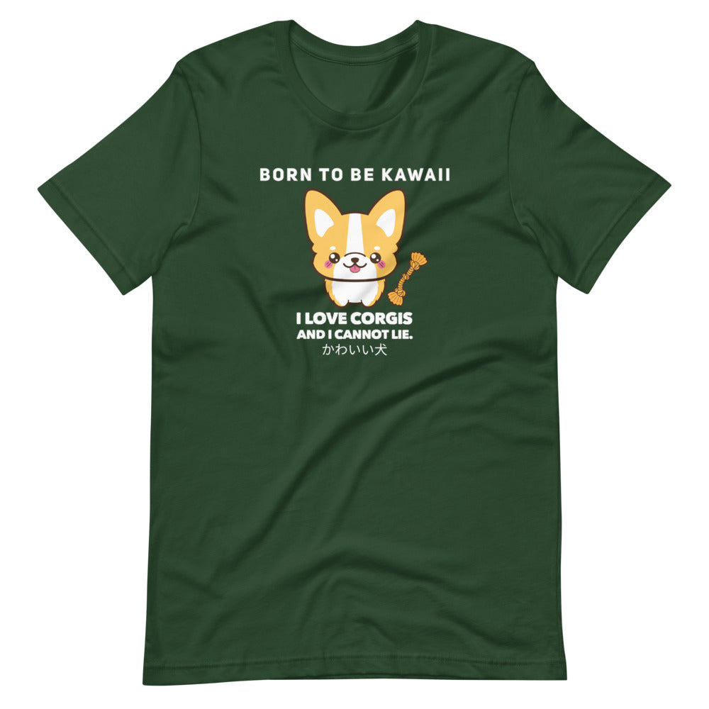 Born To Be Kawaii Corgi, Short-Sleeve Unisex T-Shirt, Forest Green