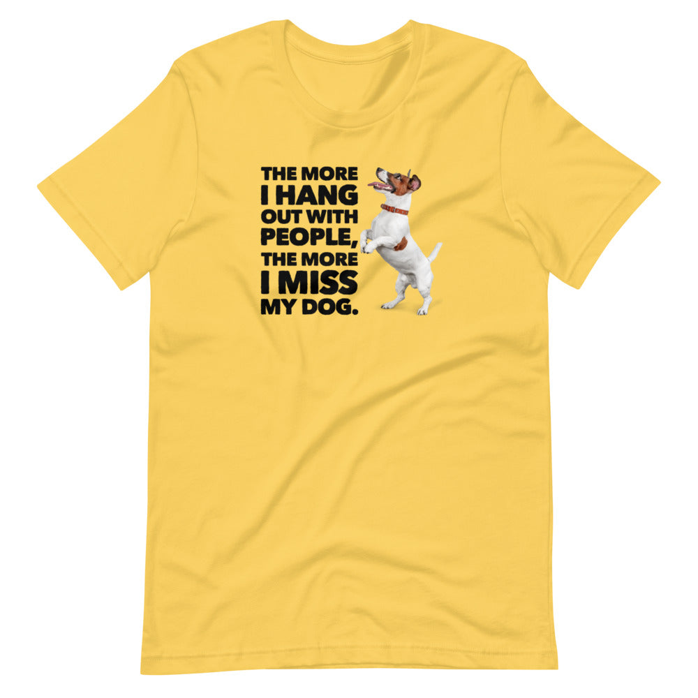 I Miss My Dog on Short-Sleeve Unisex T-Shirt, Dog Dad Shirt, Yellow