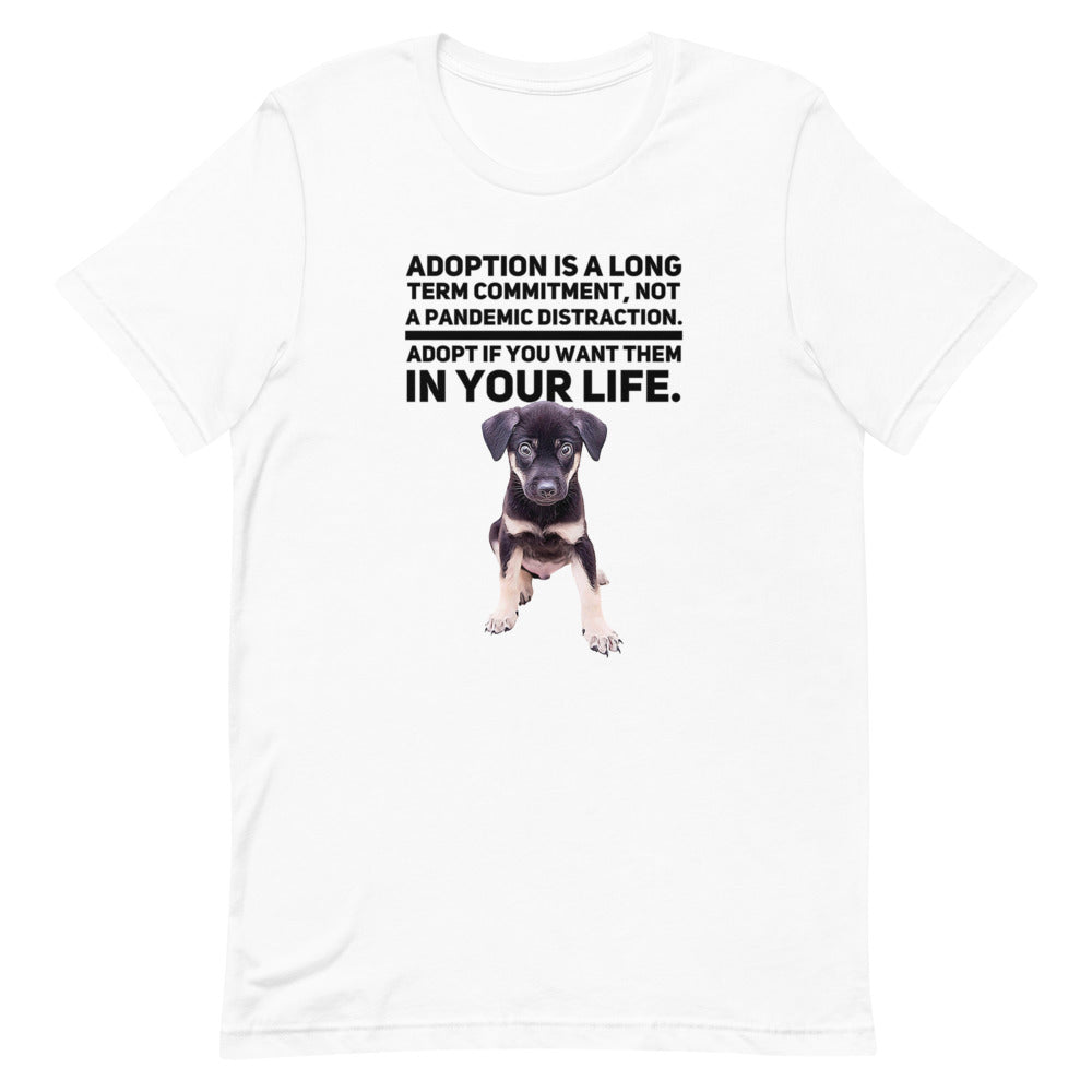 Adoption Is A Long Term Commitment, Short-Sleeve Unisex T-Shirt, White