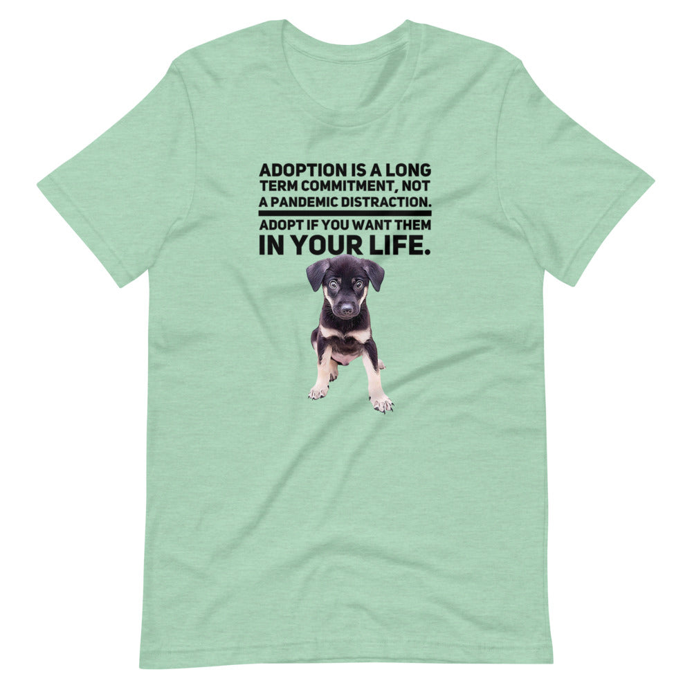Adoption Is A Long Term Commitment, Short-Sleeve Unisex T-Shirt, Green