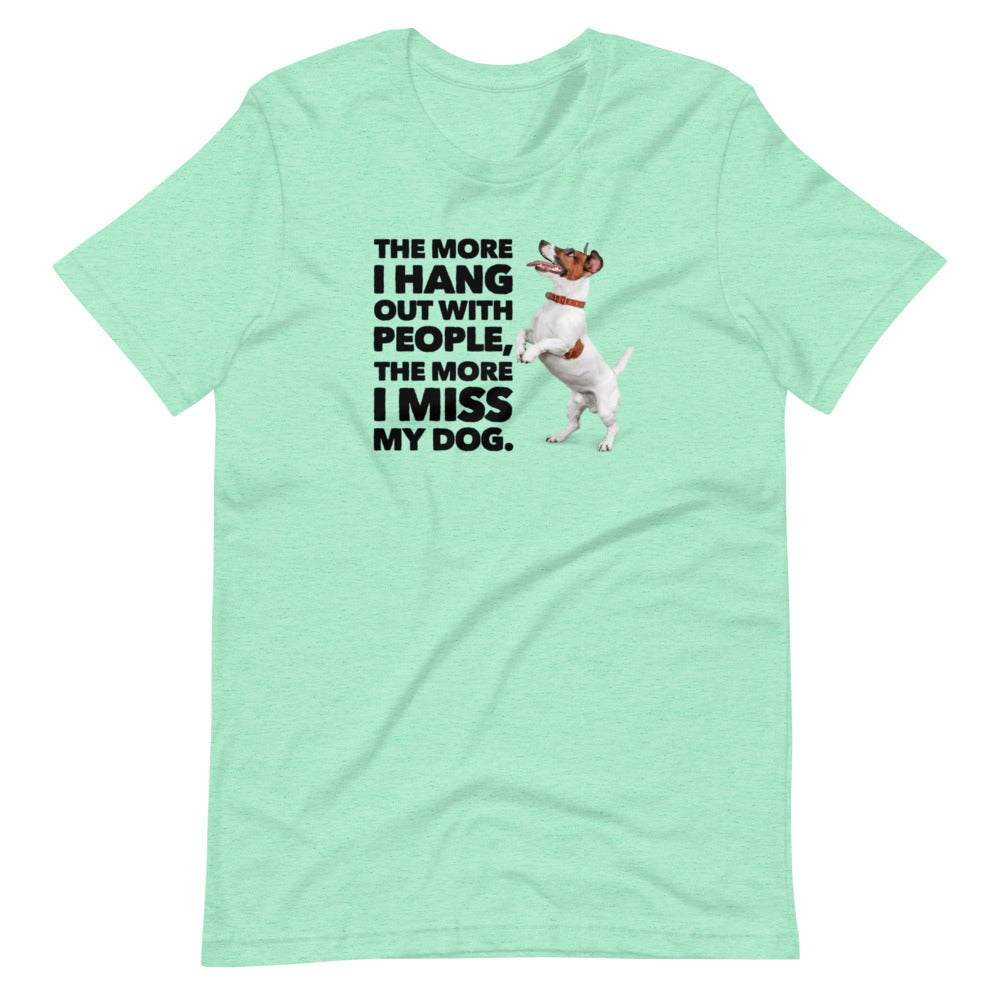 I Miss My Dog on Short-Sleeve Unisex T-Shirt, Dog Dad Shirt, Green