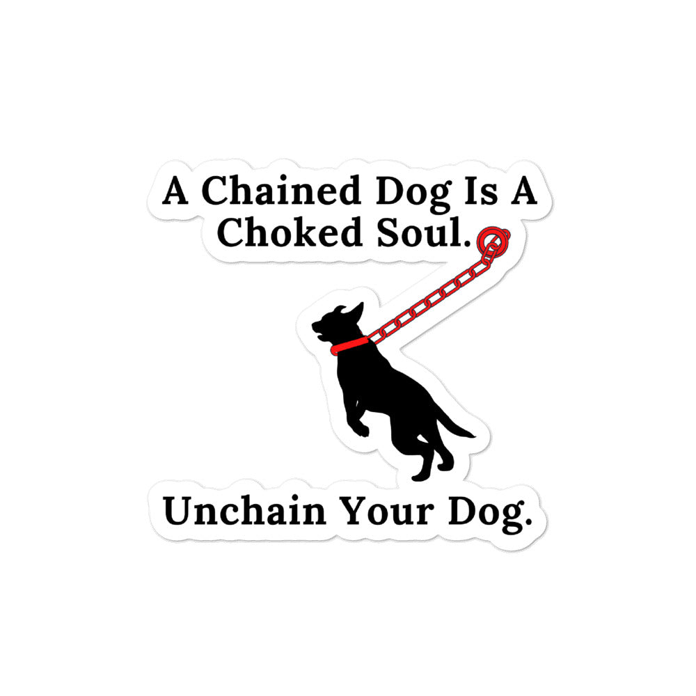 a chained dog is a choked soul on bubble-free stickers 4x4