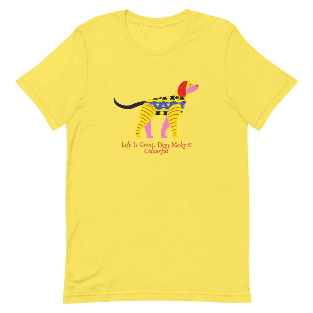 Life Is Better With Dogs, Short-Sleeve Unisex T-Shirt