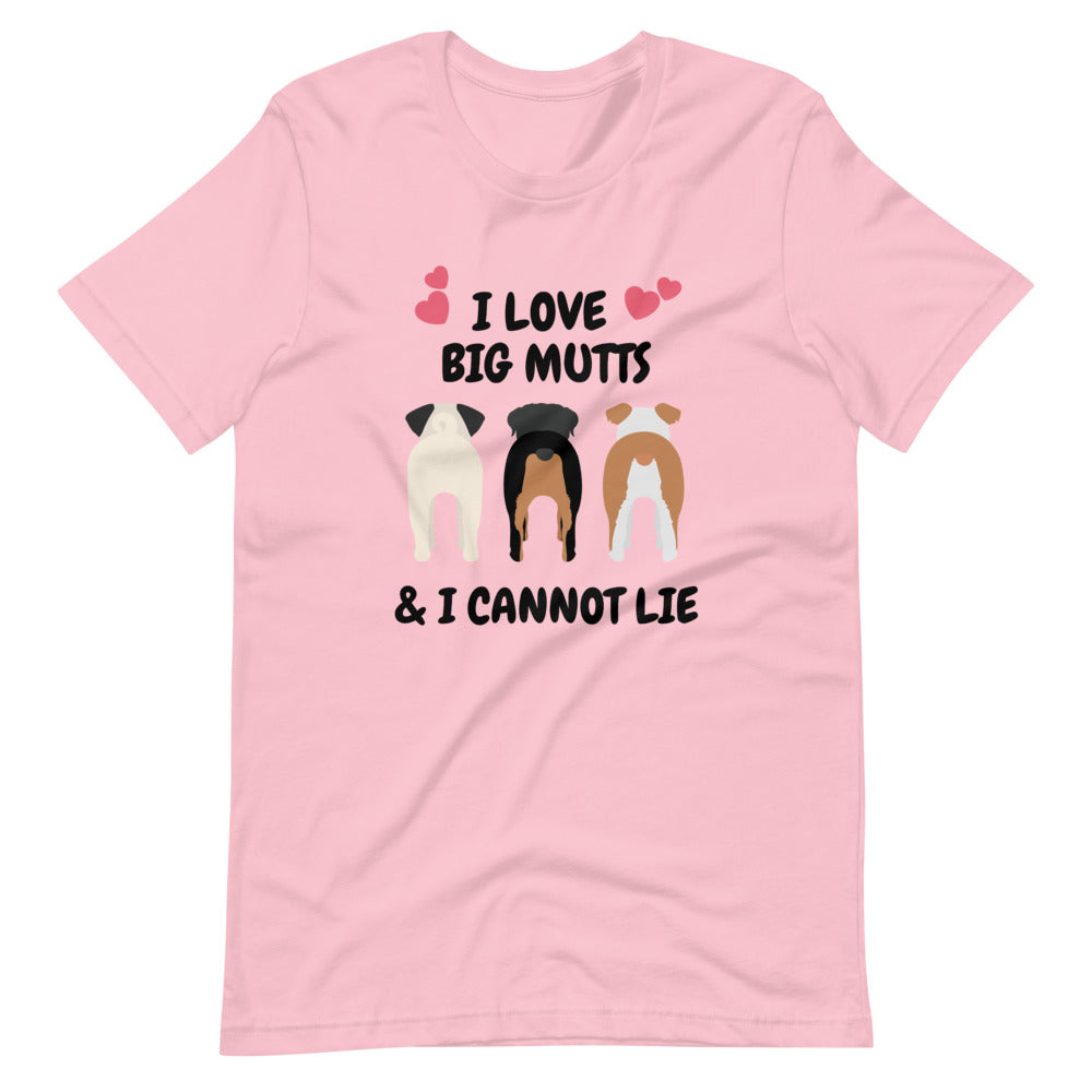 I Love Big Mutts & I Cannot Lie, Short-Sleeve Unisex T-Shirt, Pink