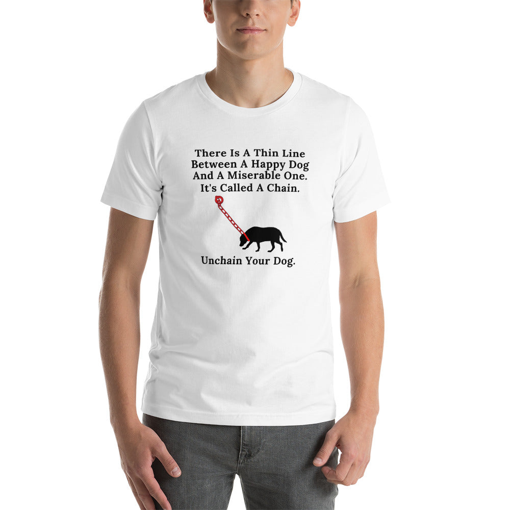 Unchain Your Dog on Short-Sleeve Unisex T-Shirt, Dog Rescue Shirt, White