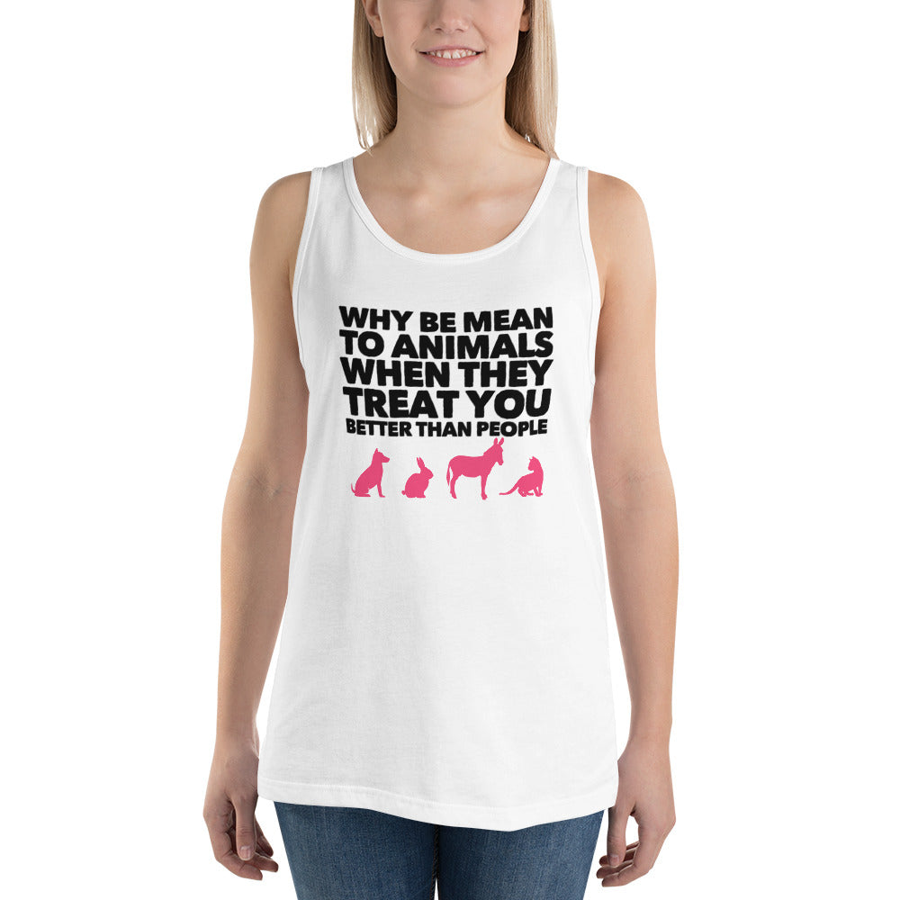 Why Be mean To Animals Unisex Tank Top, White