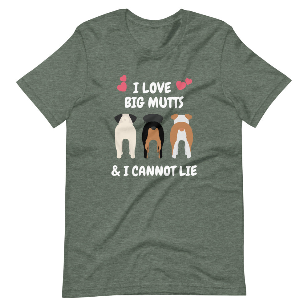 I Love Big Mutts & I Cannot Lie, Short-Sleeve Unisex T-Shirt, Green