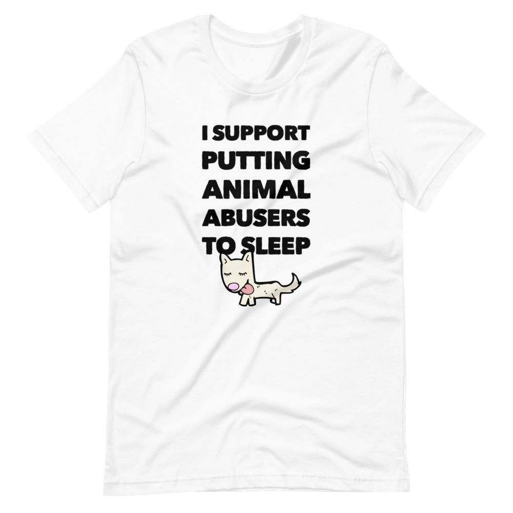 Putting Animal Abusers To Sleep on Short-Sleeve Unisex T-Shirt, White