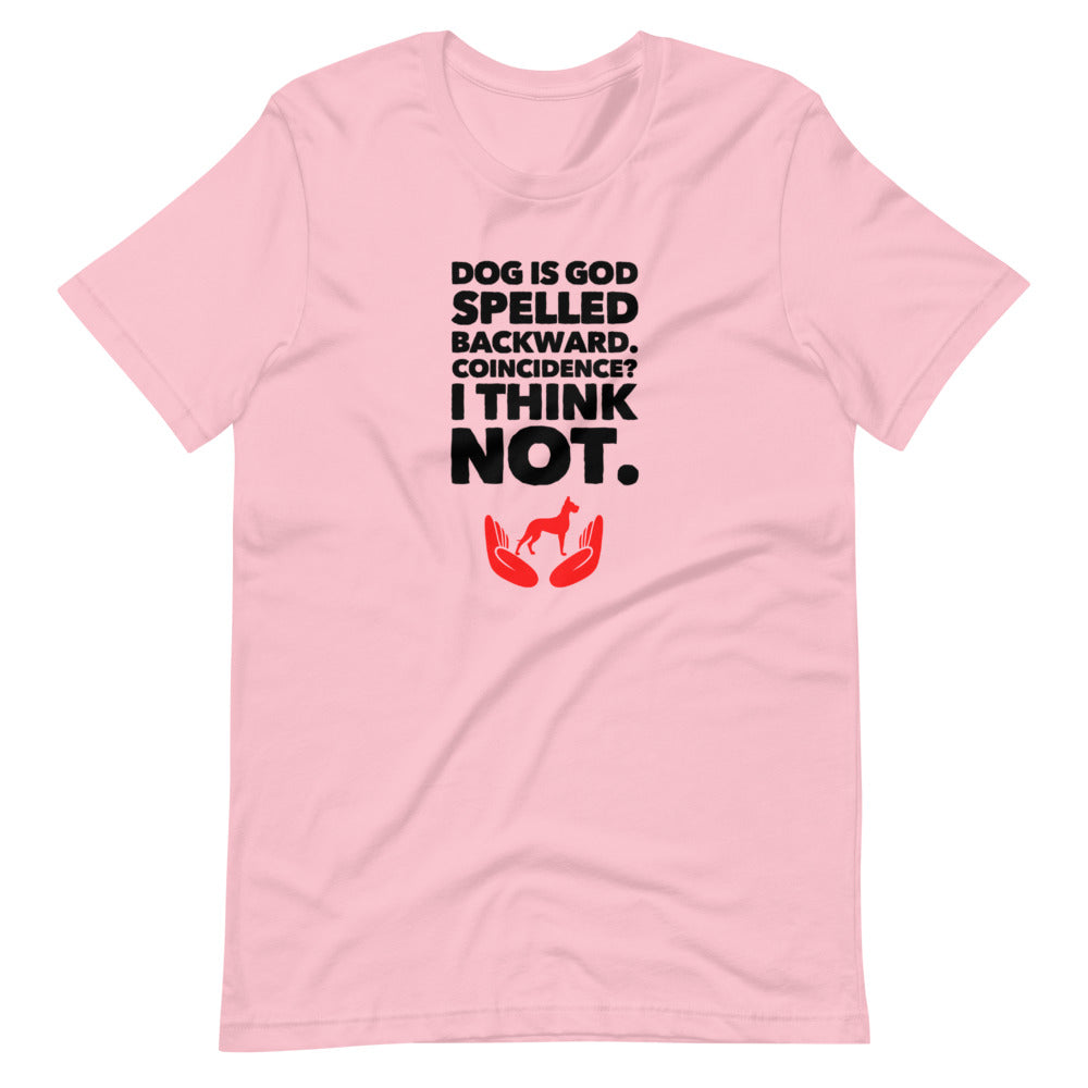 Dog Is God Spelled Backward Short-Sleeve Unisex T-Shirt - Pink