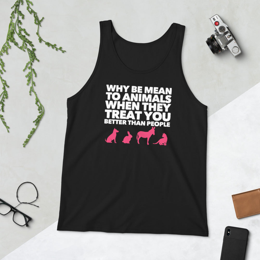 Why Be mean To Animals Unisex Tank Top, Black