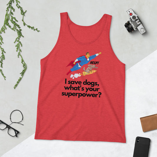 I Save Dogs, What's Your Superpower, Unisex Tank Top, Red