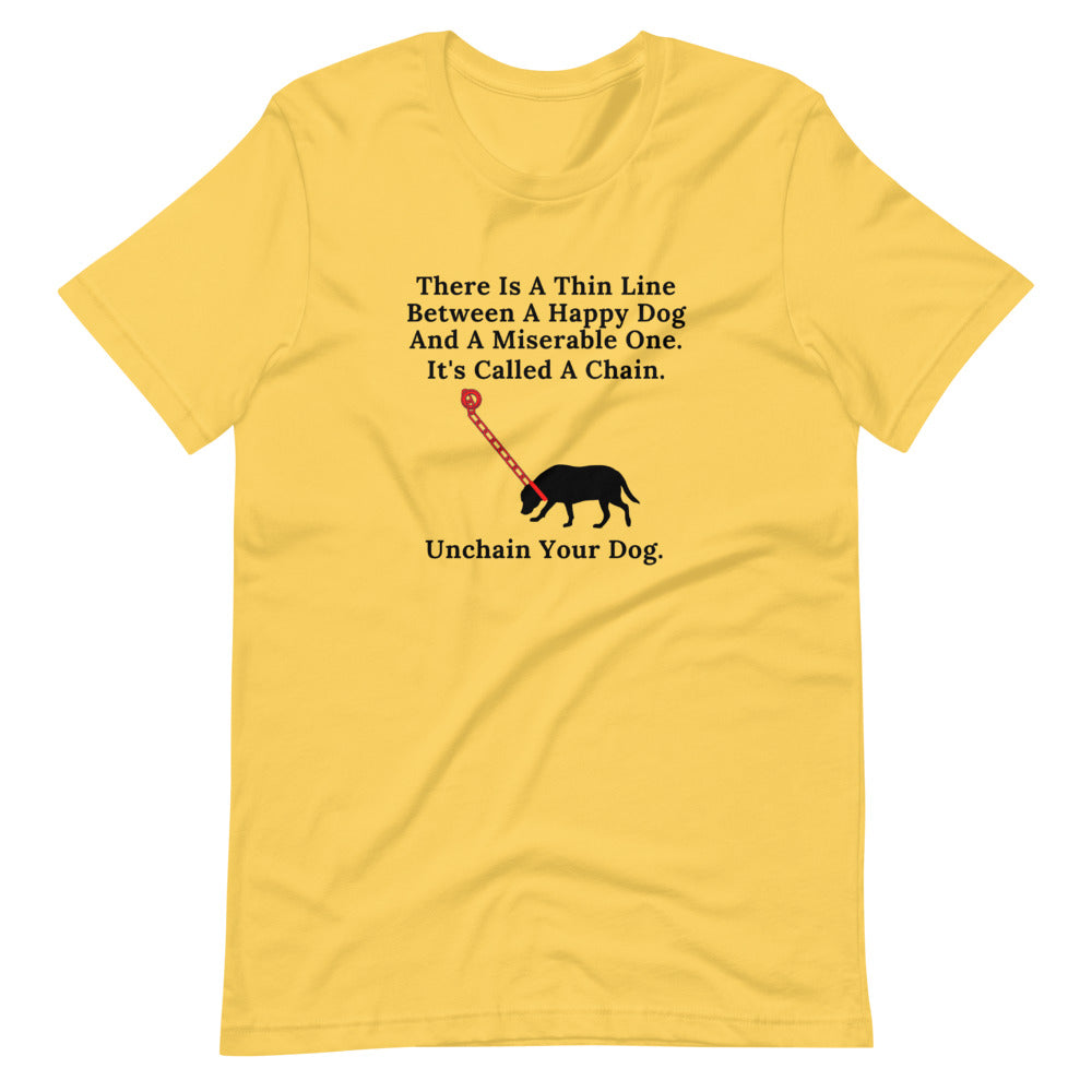 Unchain Your Dog on Short-Sleeve Unisex T-Shirt, Dog Rescue Shirt, Yellow