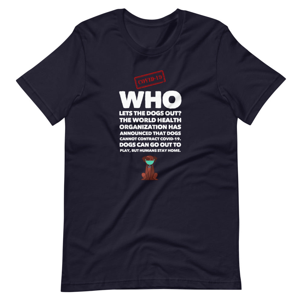 WHO Lets The Dogs Out Short-Sleeve Unisex T-Shirt, Navy