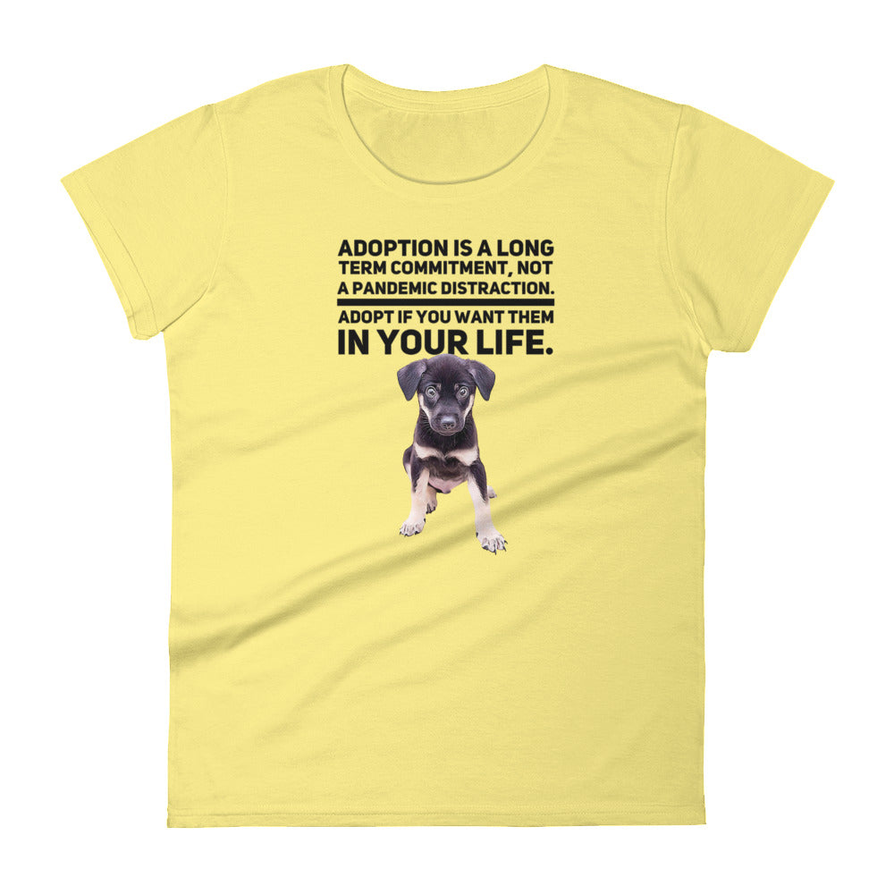 Adoption Is A Long Term Commitment, Women's Short Sleeve T-Shirt, Yellow