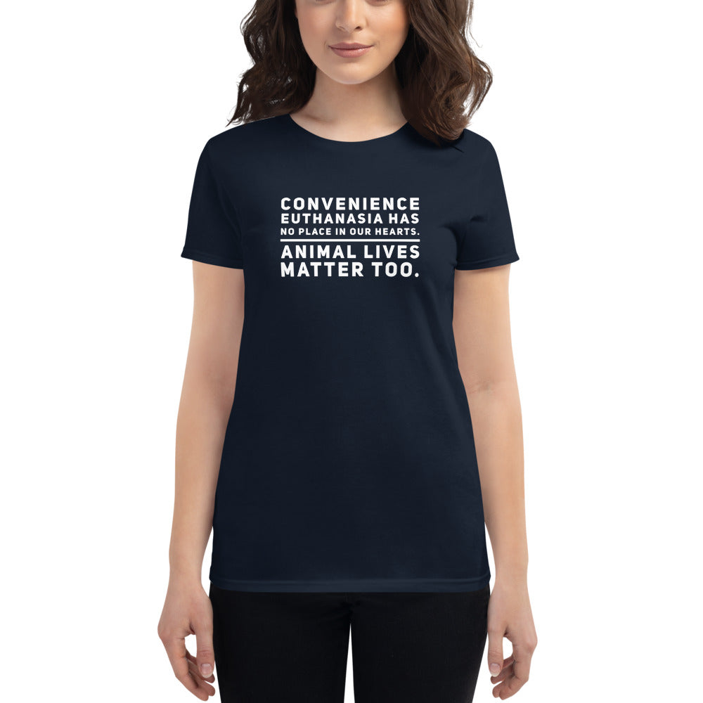 Convenience Euthanasia Has No Place In Our Hearts, Women's short sleeve t-shirt, Navy Blue