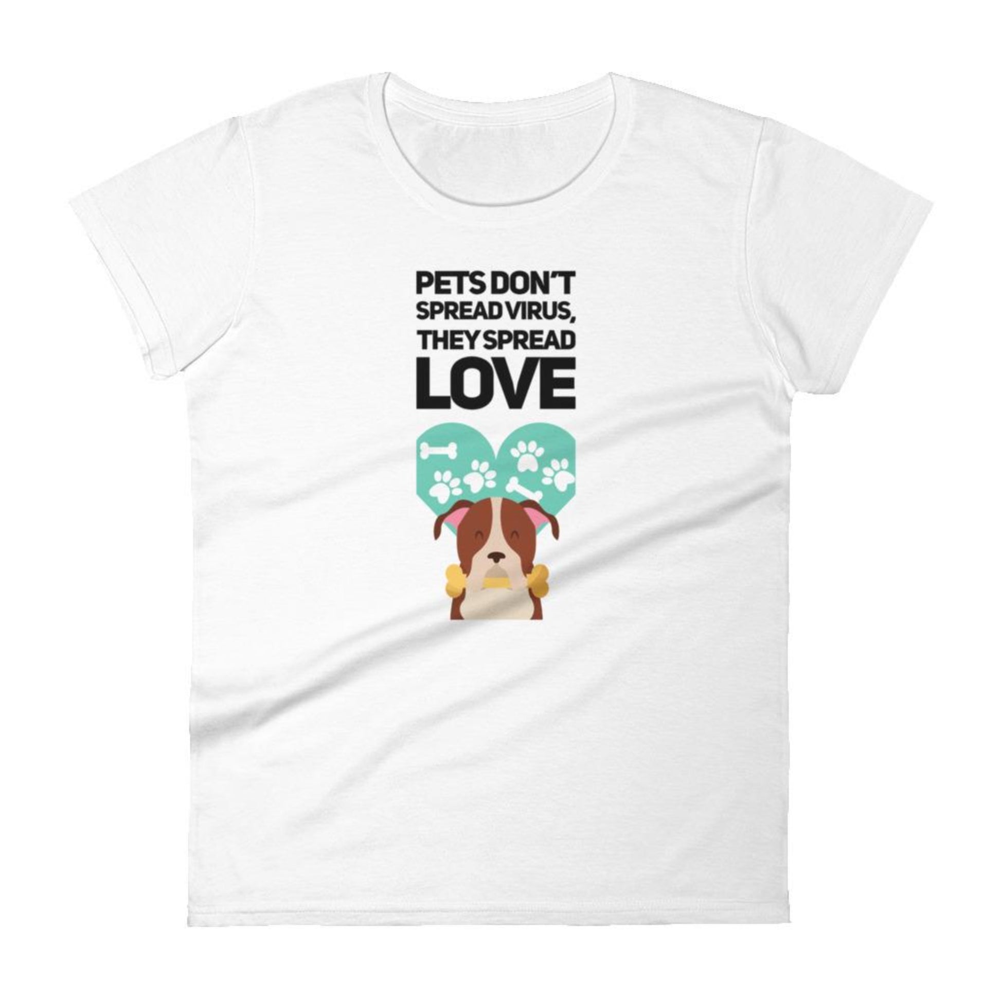 Pets Spread Love on Women's Short Sleeve T-shirt, Dog Mom Shirt, White