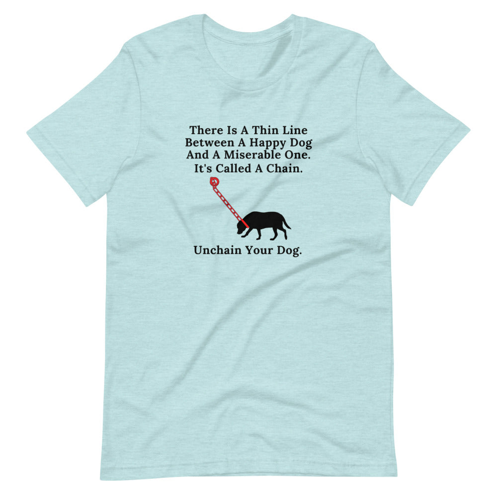 Unchain Your Dog on Short-Sleeve Unisex T-Shirt, Dog Rescue Shirt, Blue