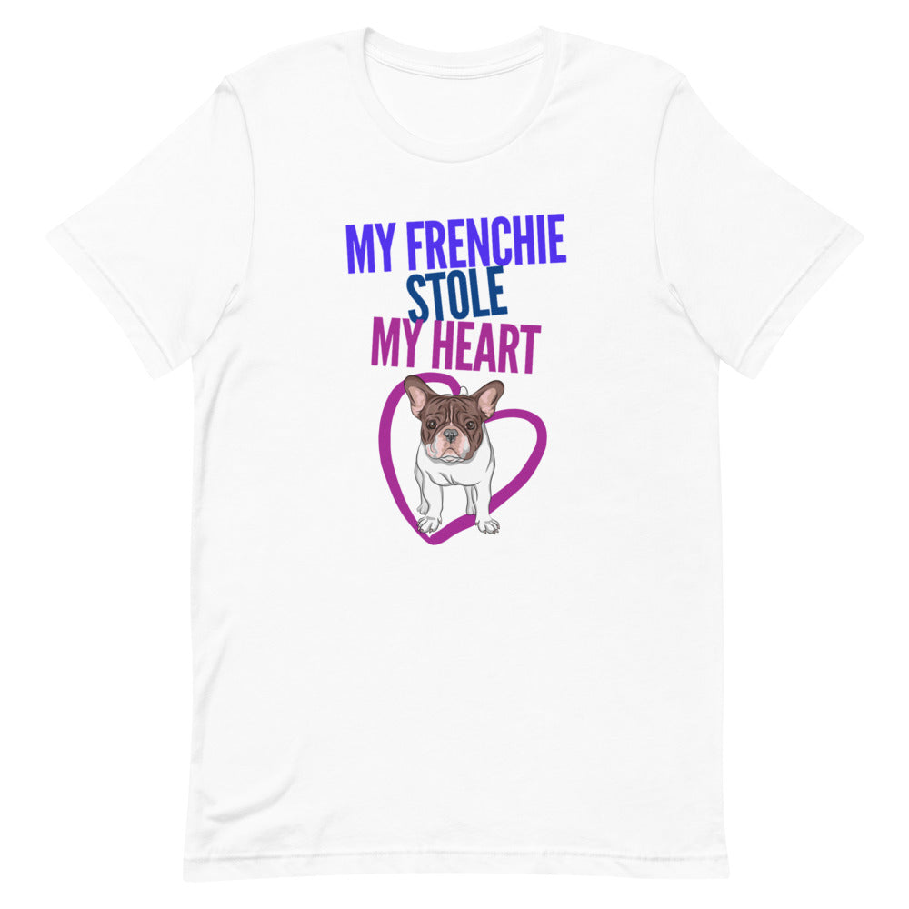 My Frenchie Stole My Heart Dog Dad Shirt - Unisex T-Shirt, Dog Mom Shirt