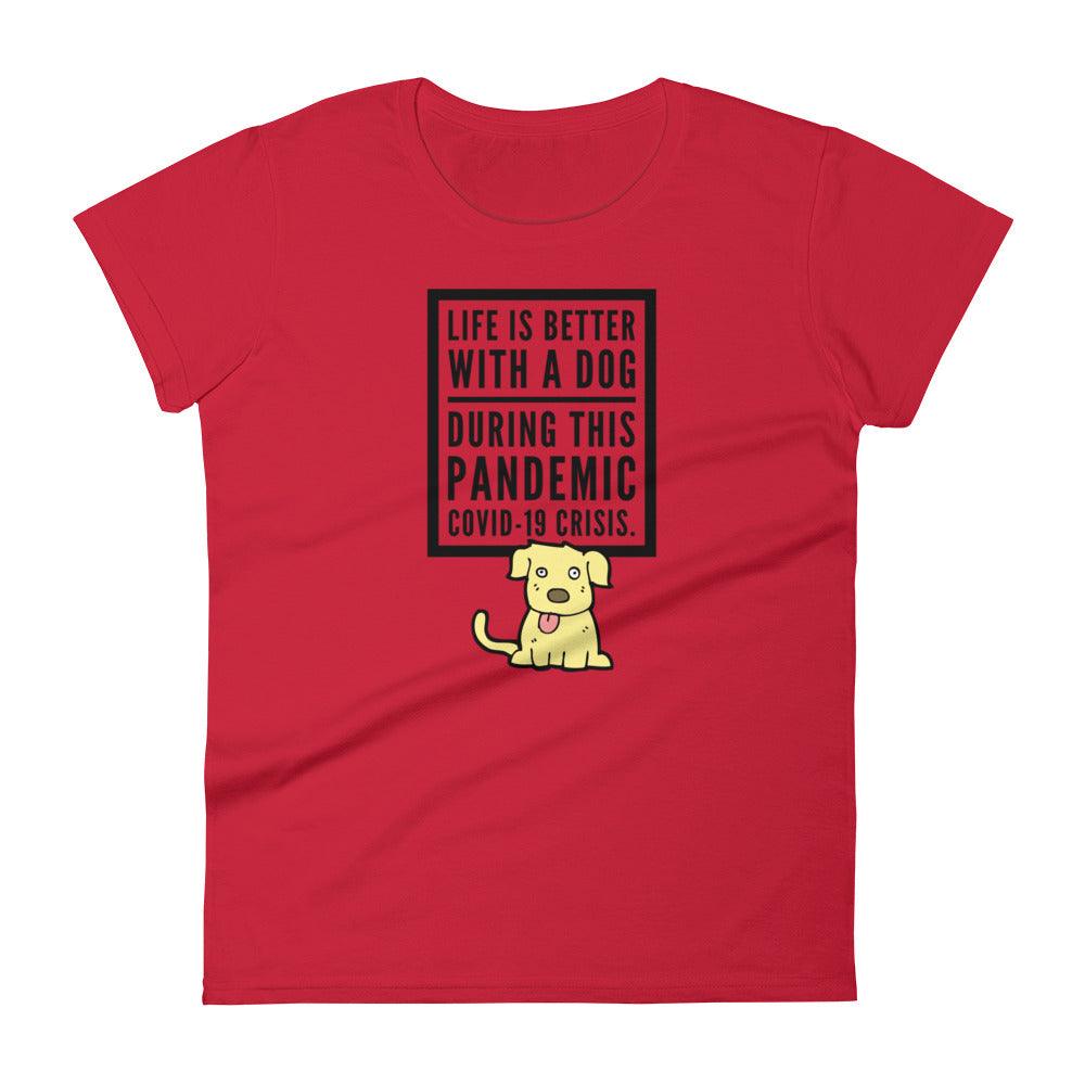 Life Is Better With A Dog Dog Mom Shirt, Dog Mom Apparel